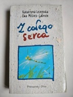 Z CAŁEGO SERCA Katarzyna Leżeńska, Ewa Millies-Lacroix