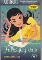 Aniołki Fałszywy trop Annie Dalton