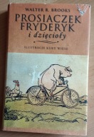 Prosiaczek Fryderyk i dzięcioły Walter R. Brooks
