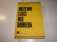Drzewo liści nie dobiera Albin Siekierski