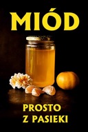 BANER SPRZEDAŻ MIODU MIÓD PROSTO Z PASIEKI120X80 M39
