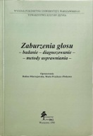 Zaburzenia głosu badanie diagnozowanie Praca zbiorowa UNIKAT