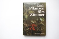 Roth Pflanzen furs Zimmer Neumann Verlag BDB