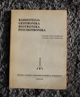 Informacja radiestezja geotronika Powrót do ziół Klimuszko wahadła Archdale