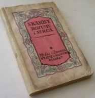 SKARBY ROZUMU I SERCA Zebrał: Stanisław Wegner /1922