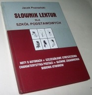 SŁOWNIK LEKTUR DLA SZKÓŁ PODSTAWOWYCH Jacek Poznański