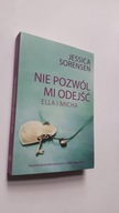 NIE POZWOL MI ODEJSC Ella i Micha - Sorensen ... (BDB)