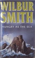 Hungry as the Sea Wilbur Smith Unikat