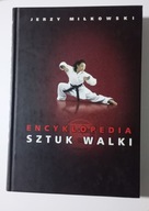 Encyklopedia sztuk walki Jerzy Miłkowski