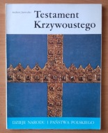 Testament Krzywoustego Andrzej Jureczko