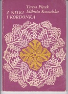 Z NITKI I KORDONKA T. Pięcek , E. Kowalska