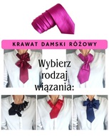 Twój krawat damski w kolorze różowym - do wyboru 5 rodzajów wiązania