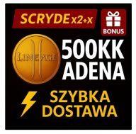 Lineage 2 L2 Scryde x2+X [H5] | 500KK Adena 500 Milionów | Szybko + Bonus