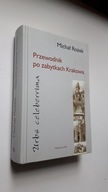 PRZEWODNIK PO ZABYTKACH KRAKOWA - Michal Rozek