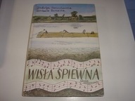 Wisła śpiewna Jadwiga. Gorzechowska