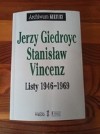 Listy 1946-1969 Jerzy Giedroyc, Stanisław Vincenz