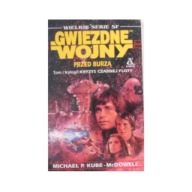 Gwiezdne wojny. Przed burzą. Tom I trylogii Kryzys Czarnej Floty Michael