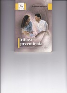 MIŁOŚĆ PRZEMIENIA MAREK DZIEWIECKI