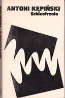 Schizofrenia Antoni Kępiński
