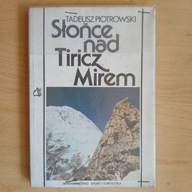 Tadeusz Piotrowski - Słońce nad Tiricz Mirem