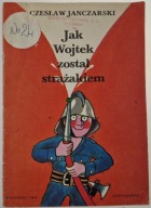Janczarski Jak Wojtek został strażakiem - pieczątka przedszkola Mielec