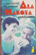 Małgorzata Budzyńska Ala Makota. Zakochana cz. 1