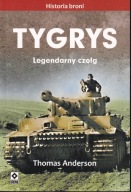 Tygrys. Legendarny czołg ; jak nowa