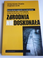 ZBRODNIA NIEDOSKONAŁA Katarzyna Bonda, Bogdan Lach