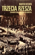 Trzecia Rzesza, Charyzma i wspólnota - Martin Kitchen