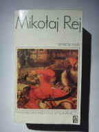 MIKOŁAJ REJ - Wybór pism - Jan Śląski - 1979