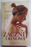 KSIĄŻKA "Zacznij od nowa" Susan Sussman KSIĄŻKA OBYCZAJOWA