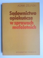 Sądownictwo opiekuńcze w sprawach małoletnich , ZIELIŃSKI