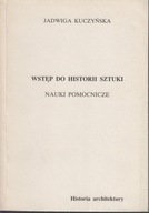 Wstęp do historii sztuki. Nauki pomocnicze. Historia architektury; jak nowa