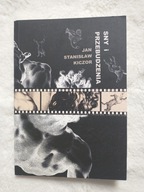 Sny i przebudzenia Jan Stanisław Kiczor