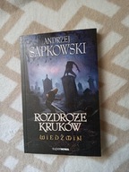 Andrzej Sapkowski Rozdroże kruków
