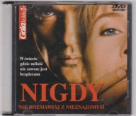 Nigdy nie rozmawiaj z nieznajomym
