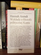 Wykłady o filozofii politycznej Kanta Hannah Arendt
