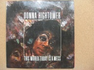 Donna Hightower – This World Today Is A Mess