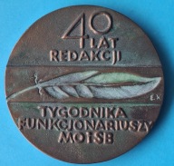 40 Lat Redakcji Tygodnika Funkcjonariuszy MO i SB 1945 - 1985