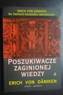 Poszukiwacze zaginionej wiedzy Erich von Daniken