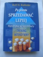 Po prostu sprzedawać lepiej Rolf Ruhleder