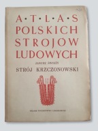 Atlas Polskich Strojów Ludowych – Strój krzczonowski Lubelszczyzna 1952