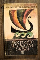 Przygody Meliklesa Greka, Makowiecki