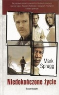 NIEDOKOŃCZONE ŻYCIE Mark SPRAGG