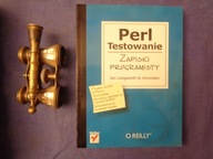 Perl testowanie Zapiski programisty I. langworth & chromatic