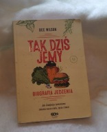 KSIĄŻKA Tak dziś jemy Bee Wilson
