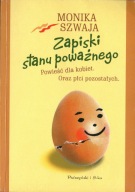 Zapiski stanu poważnego Monika Szwaja