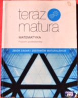 Teraz matura Matematyka zakres podstawowy zbiór zadań i zestawów maturalnyc