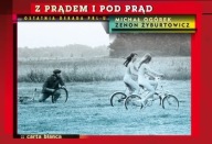 Z prądem i pod prąd Michał Ogórek ksiazka