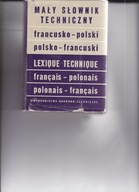 MAŁY SŁOWNIK TECHNICZNY FRANCUSKO-POLSKI SZARSKI